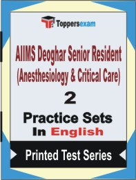 AIIMS Deoghar Senior Resident (Anesthesiology & Critical Care) Book in English - Question Paper / Practice Set