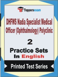 DHFWS Nadia Specialist Medical Officer (Ophthalmology) Polyclinic Book in English - Question Paper / Practice Set