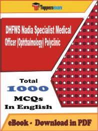 DHFWS Nadia Specialist Medical Officer (Ophthalmology) Polyclinic PDF Book In English - MCQ / Objective Questions