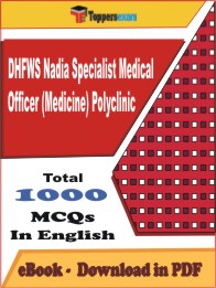 DHFWS Nadia Specialist Medical Officer (Medicine) Polyclinic PDF Book In English - MCQ / Objective Questions