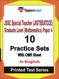JSSC Special Teacher (JIGTSEATCCE) Graduate Level (Mathematics) Paper 4 Book in English - Practice Set