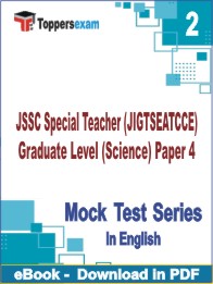 JSSC Special Teacher (JIGTSEATCCE) Graduate Level (Science) Paper 4 Test PDF Book In English - Question Paper