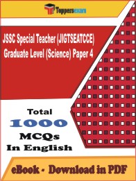 JSSC Special Teacher (JIGTSEATCCE) Graduate Level (Science) Paper 4 PDF Book In English - MCQ / Objective Questions