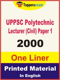 UPPSC Polytechnic Lecturer (Civil) Paper 1 One Liner Book in English