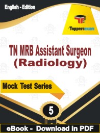 TN MRB Assistant Surgeon (Radiology) Test PDF Book In English - Practice Set
