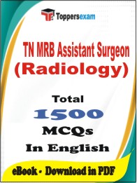 TN MRB Assistant Surgeon (Radiology) PDF Book in English - MCQ / Objective Questions