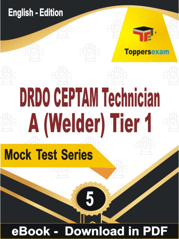 DRDO CEPTAM Technician A (Welder) Tier 1 PDF Book In English - Practice Set