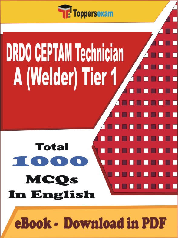 DRDO CEPTAM Technician A (Welder) Tier 1 PDF Book In English - MCQ / Objective Questions
