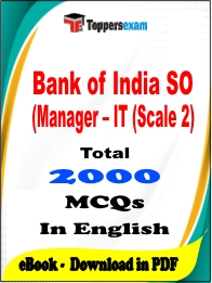 Bank of India SO (Manager – IT (Scale 2) PDF Book In English - MCQ / Objective Questions