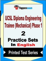 UCSL Diploma Engineering Trainee (Mechanical) Phase 1 Book in English - Question Paper / Practice Set