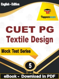 CUET PG Textile Design Test PDF Book In English - Practice Set