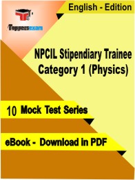 NPCIL Stipendiary Trainee Category 1 (Physics) Test PDF Book in English - Mock Test/Practice Set