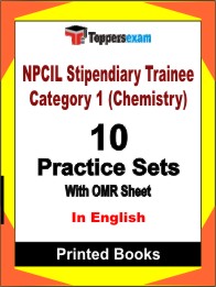 NPCIL Stipendiary Trainee Category 1 (Chemistry) Book in English - Practice Set