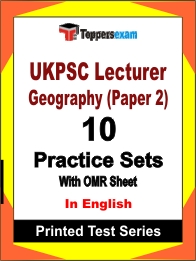 UKPSC Lecturer Geography (Paper 2) Book in English - Practice Set