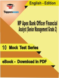 MP Apex Bank Officer Financial Analyst (Senior Management Grade 2) Test PDF Book in English - Mock Test/Practice Set