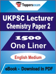 UKPSC Lecturer Chemistry (Paper 2) One Liner Book PDF in English