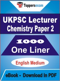 UKPSC Lecturer Chemistry (Paper 2) One Liner Book PDF in English
