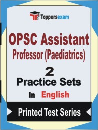 OPSC Assistant Professor (Paediatrics) Book in English - Question Paper / Practice Set