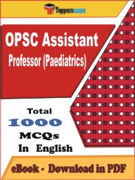 OPSC Assistant Professor (Paediatrics) PDF Book In English - MCQ / Objective Questions