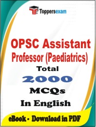 OPSC Assistant Professor (Paediatrics) PDF Book In English - MCQ / Objective Questions