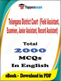 Telangana District Court (Field Assistant, Examiner, Junior Assistant, Record Assistant) PDF Book In English - MCQ / Objective Questions