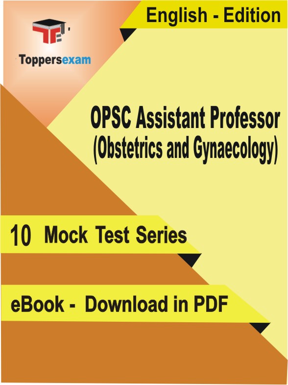 OPSC Assistant Professor (Obstetrics and Gynaecology) PDF Book In English - Mock Test/Practice Set