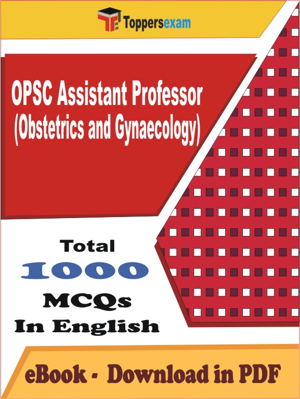 OPSC Assistant Professor (Obstetrics and Gynaecology) PDF Book In English - MCQ / Objective Questions