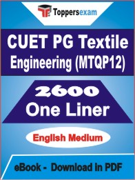 CUET PG Textile Engineering (MTQP12) One Liner Book PDF in English