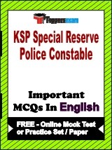 KSP Special Reserve Police Constable Exam Objective MCQs in English (Booklet), FREE - Online Mock Test or Practice Set / Paper