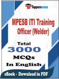 MPESB ITI Training Officer (Welder) PDF Book In English - MCQ / Objective Questions