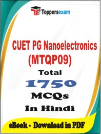 CUET PG Nanoelectronics (MTQP09) PDF Book In Hindi - MCQ / Objective Questions