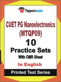 CUET PG Nanoelectronics (MTQP09) Book in English - Practice Set CUET PG Nanoelectronics (MTQP09) Book in English - Practice Set