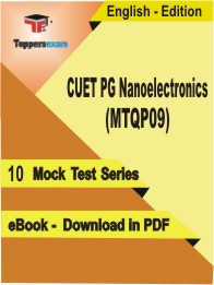 CUET PG Nanoelectronics (MTQP09) Test PDF Book in English - Mock Test/Practice Set