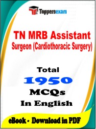 TN MRB Assistant Surgeon (Cardiothoracic Surgery) PDF Book in English - MCQ / Objective Questions