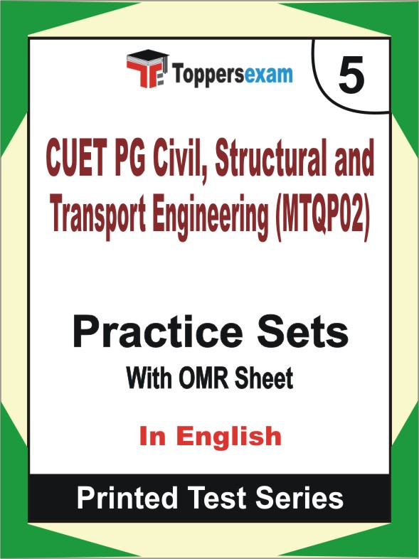 CUET PG Civil, Structural and Transport Engineering (MTQP02) Book in English - Mock Test / Practice Set