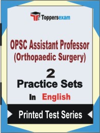 OPSC Assistant Professor (Orthopaedic Surgery) Book in English - Question Paper / Practice Set