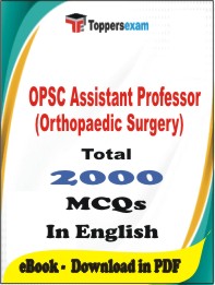 OPSC Assistant Professor (Orthopaedic Surgery) PDF Book In English - MCQ / Objective Questions