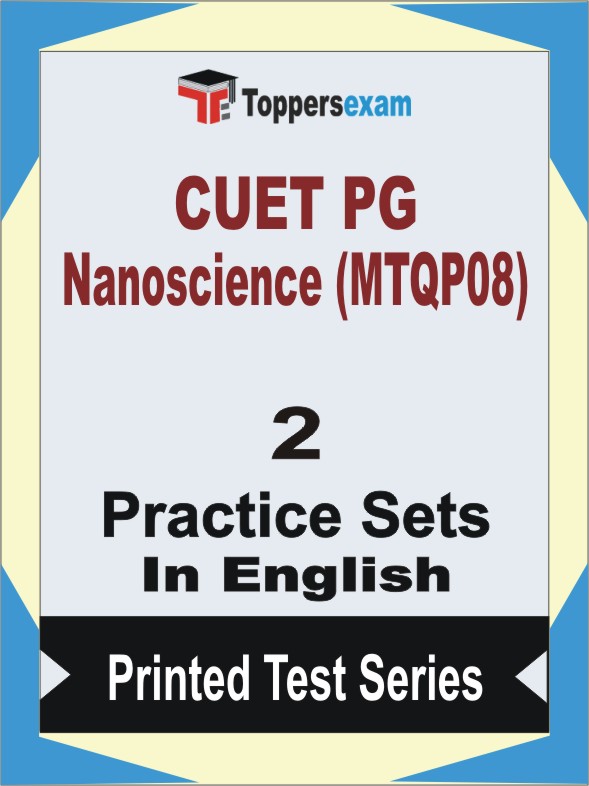 CUET PG Nanoscience (MTQP08) Book in English - Question Paper / Practice Set