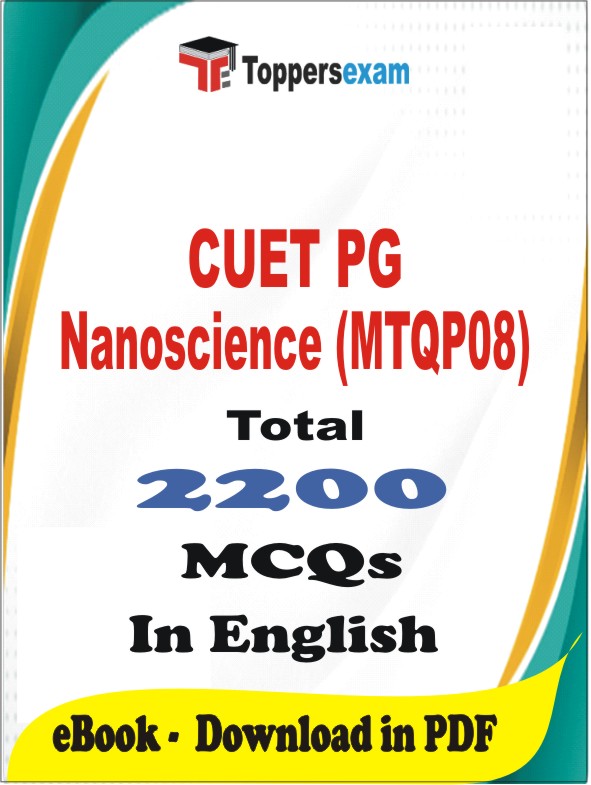 CUET PG Nanoscience (MTQP08) PDF Book In English - MCQ / Objective Questions