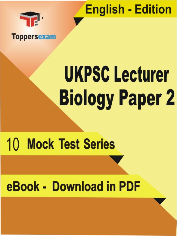 UKPSC Lecturer Biology (Paper 2) PDF Book In English - Mock Test/Practice Set