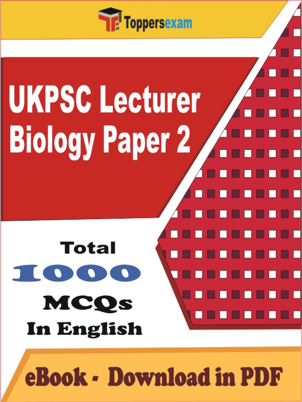 UKPSC Lecturer Biology (Paper 2) PDF Book In English - MCQ / Objective Questions