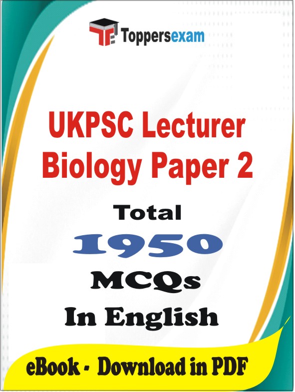 UKPSC Lecturer Biology (Paper 2) PDF Book In English - MCQ / Objective Questions