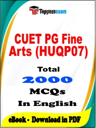CUET PG Fine Arts (HUQP07) PDF Book In English - MCQ / Objective Questions