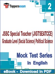 JSSC Special Teacher (JIGTSEATCCE) Graduate Level (Social Science) Political Science Test PDF Book In English - Question Paper