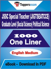 JSSC Special Teacher (JIGTSEATCCE) Graduate Level (Social Science) Political Science One Liner Book PDF in English