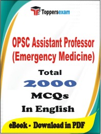 OPSC Assistant Professor (Emergency Medicine) PDF Book In English - MCQ / Objective Questions