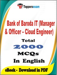 Bank of Baroda IT (Manager & Officer – Cloud Engineer) PDF Book In English - MCQ / Objective Questions