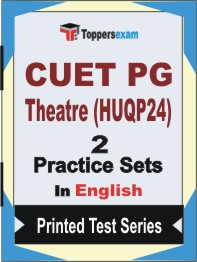 CUET PG Theatre (HUQP24) Book in English - Question Paper / Practice Set