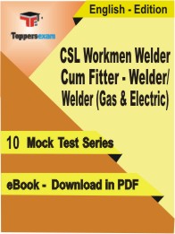 CSL Workmen Welder Cum Fitter - Welder/ Welder (Gas & Electric) Test PDF Book in English - Mock Test/Practice Set