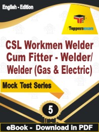 CSL Workmen Welder Cum Fitter - Welder/ Welder (Gas & Electric) Test PDF Book In English - Practice Set